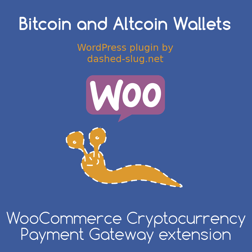 Woocommerce Cryptocurrency Payment Gateway Extension Dashed Slug Net - 